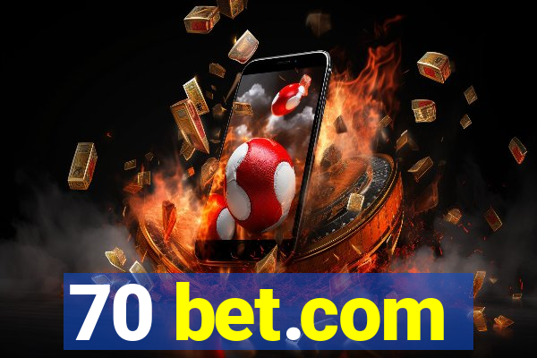 70 bet.com